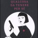 Qualcosa da tenere per sé