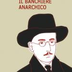 Il banchiere anarchico e altri racconti
