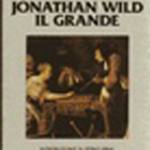 jonathan-wild-il-grande