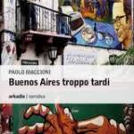 buenos-aires-troppo-tardi