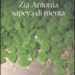 Zia Antonia sapeva di menta