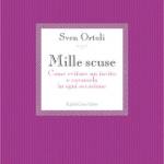 Mille scuse. Come evitare un invito e cavarsela in ogni occasione.