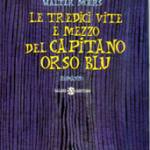Le 13 vite e mezzo del capitano Orso Blu 