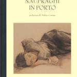 Naufraghi in porto