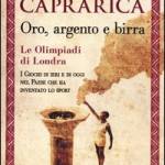 Oro, argento e birra. Le Olimpiadi di Londra