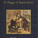 Il villaggio di Stepàn&#269;ikovo e i suoi abitanti
