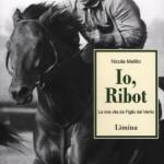 Io, Ribot - La mia vita da Figlio del Vento