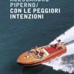 Con le peggiori intenzioni