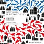 Il regno diviso.quando l'uomo si separo' dall'uomo