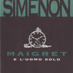 Maigret e l'uomo solo