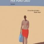 Per puro caso