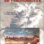 Se la storia fosse andata diversamente