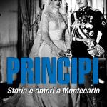 Principi, storia e amori a Montecarlo