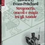 Stregoneria, oracoli e magia tra gli Azande
