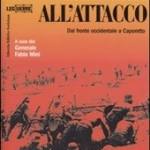Fanteria all'attacco. Dal fronte occidentale a Caporetto.