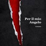 Per il mio Angelo