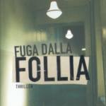 Fuga dalla follia