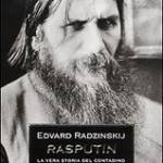 Rasputin. La vera storia del contadino che segnò la fine di un i