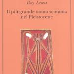 Il più grande uomo scimmia del pleistocene