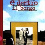 Fuori e dentro il borgo