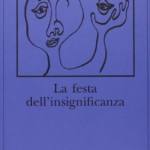 La festa dell'insignificanza