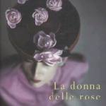 La donna delle rose