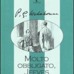 Molto obbligato, Jeeves