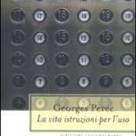 La vita Istruzioni per l'uso