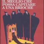 Il meglio che possa capitare a una brioche