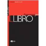  Il libro. Avvvertenze per l'uso.