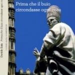 Prima che il buio circondasse ogni cosa