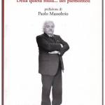 Della quieta follia...dei piemontesi