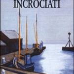 Il porto dei sogni incrociati