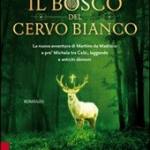 Il bosco del cervo bianco.