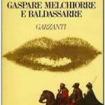 Gaspare, Baldassarre e Melchiorre
