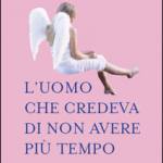 L'uomo che credeva di non avere più tempo