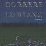 Sognavo di correre lontano