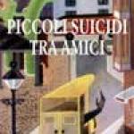 copertina  Piccoli suicidi tra amici