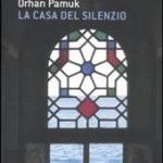 Pamuk, Orhan - La casa del silenzio 