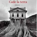 - Cade la terra
