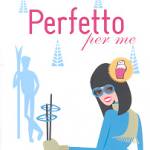 Perfetto per me