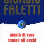 Niente di vero tranne gli occhi