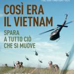CosÃ¬ era il Vietnam, spara a tutto ciÃ² che si muove -