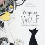 Virginia Woolf: la bambina con il lupo dentro
