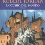 L'occhio del mondo (volume 1 ciclo della ruota del tempo) 