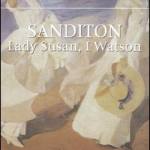  Sanditon; Lady Susan; I Watson
