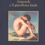 Aristotele e il giavellotto fatale