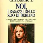Noi, i ragazzi dello zoo di Berlino