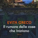 Il rumore delle cose che iniziano 