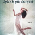 Splendi piÃ¹ che puoi 